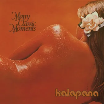 Many Classic Moments (Remastered) by Kalapana