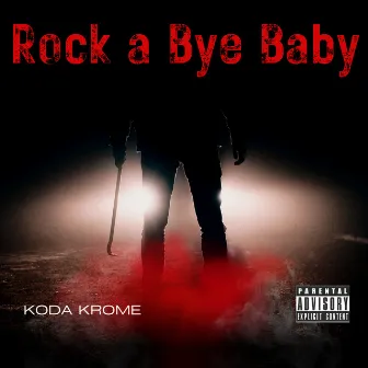 Rock a Bye Baby by 