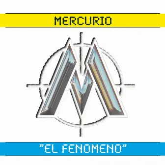 El Fenómeno by Mercurio