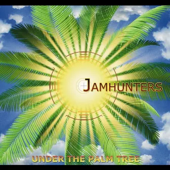 Under the Palm Tree by Jamhunters