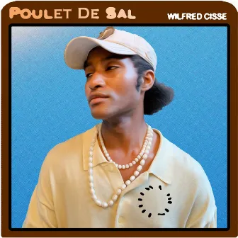 Poulet De Sal by Wilfred Cisse