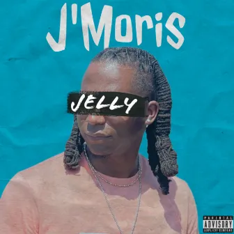 Jelly by J'Moris