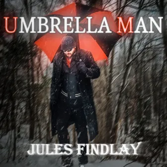 Umbrella Man by Jules Findlay