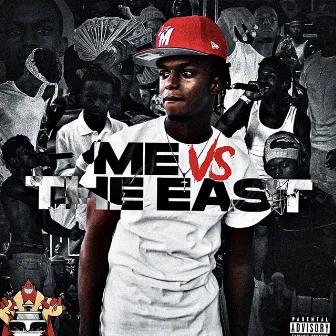 ME VS THE EAST by Lil Jerm