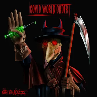 Covid World Order by G Shooz