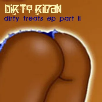 Dirty Treats by Dirty Rican