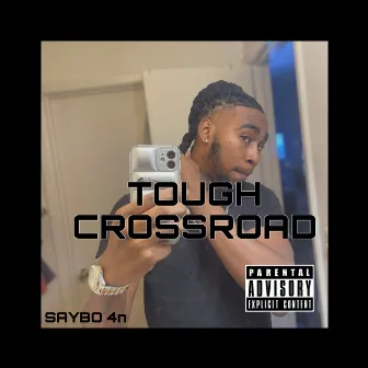 TOUGH CROSSROAD by Saybo 4n