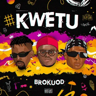 KWETU by Brokuod