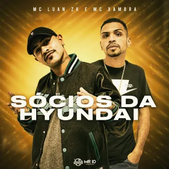 Sócios da Hyundai by Mc Luan Zk