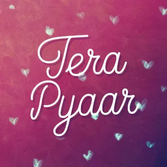 Tera Pyaar by Naved Jafar