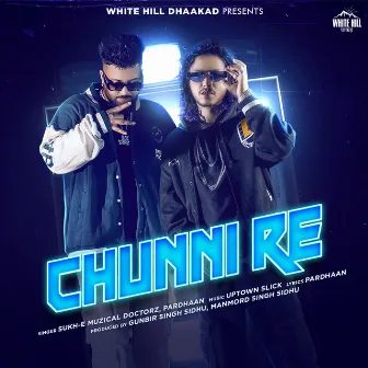 Chunni Re by PARDHAAN