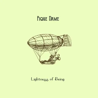 Lightness of Being by Pique Dame