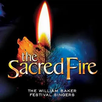 The Sacred Fire (Live) by The William Baker Festival Singers