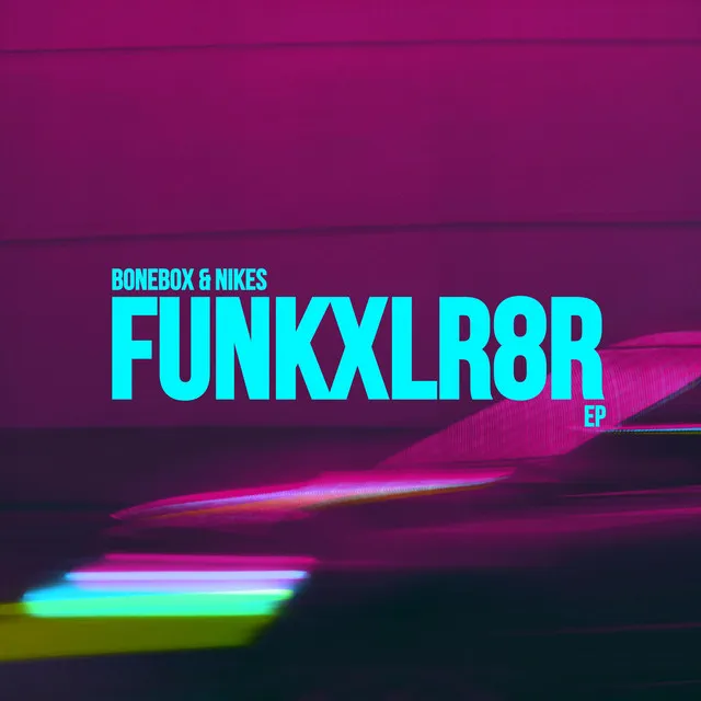 FUNKXLR8R