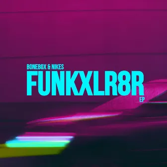 FUNKXLR8R by BONE BOX