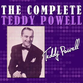 The Complete Teddy Powell by Teddy Powell