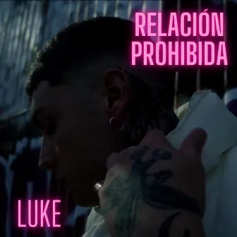 Relación Prohibida by Luke