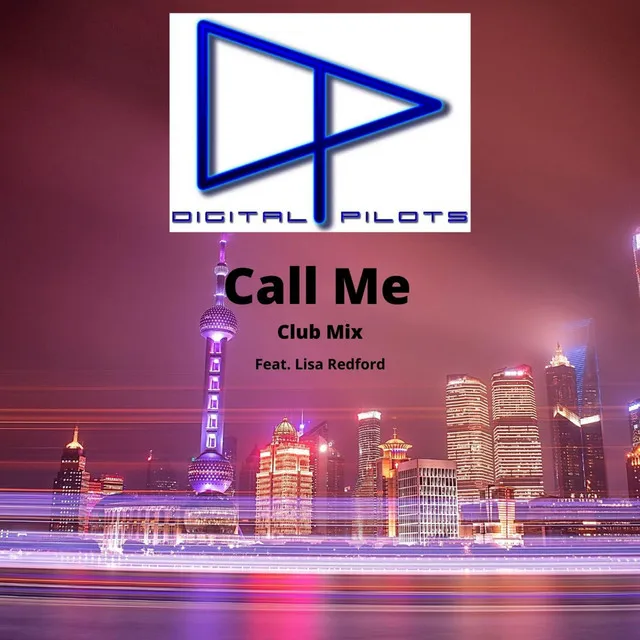 Call Me - Digital Pilots Remix