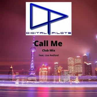 Call Me by Digital Pilots