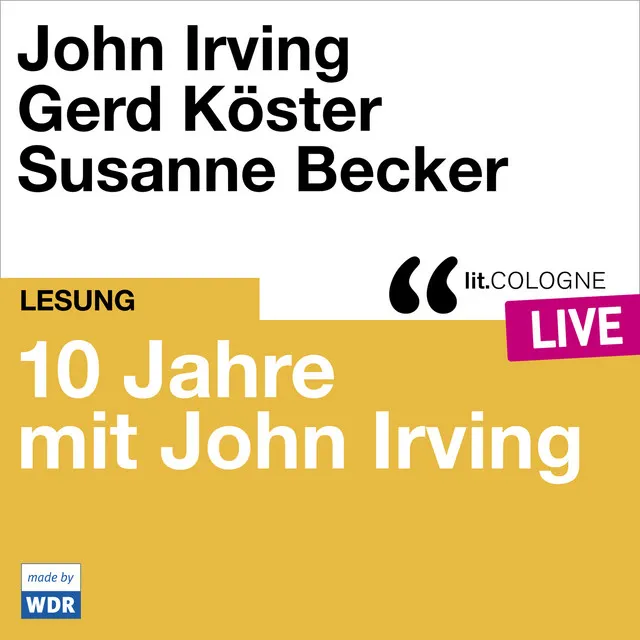 Teil 12 - 10 Jahre lit.COLOGNE mit John Irving - lit.COLOGNE live