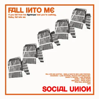 Fall Into Me by Social Union