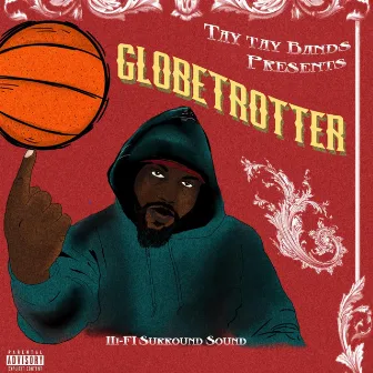 Globetrotter by Tay Tay Bands