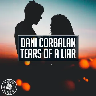 Tears of a Liar by Dani Corbalan