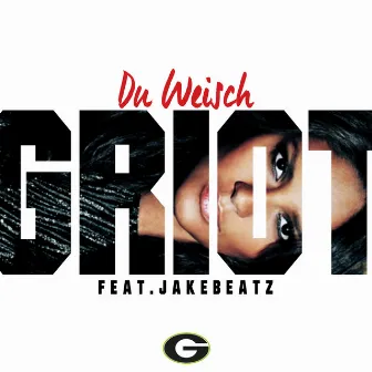 Du weisch by Griot