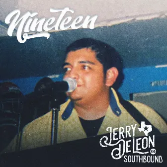 Nineteen by Jerry DeLeon & Southbound