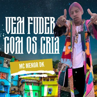 Vem Fuder Com os Cria by Mc Menor Dk