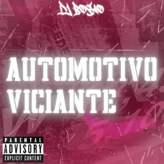 AUTOMOTIVO VICIANTE by 