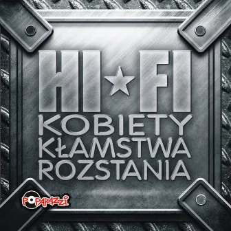 Kobiety, kłamstwa, rozstania by Hi-Fi