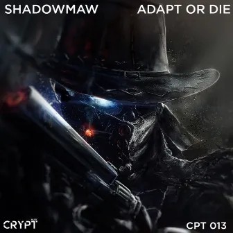 Adapt or Die by Shadowmaw