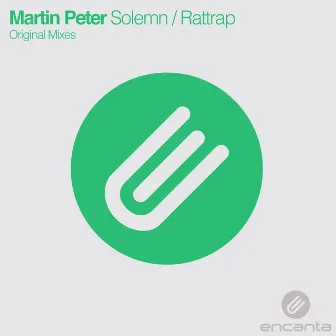 Solemn / Rattrap by Martin Peter