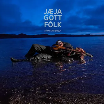 Jæja gott fólk by Sváfnir Sigurðarson