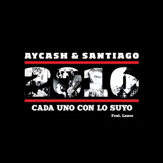 Cada Uno Con Lo Suyo by Aycash