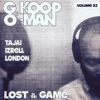 Lost In the Game by G Koop & O-Man