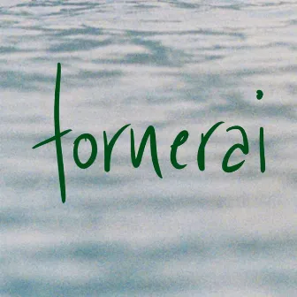 Tornerai by Olmo