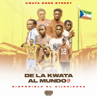 De la Kwata al Mundo by Kwata Bond Street