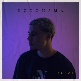 konomama by BRUCE