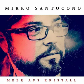 Meer aus Kristall by Mirko Santocono