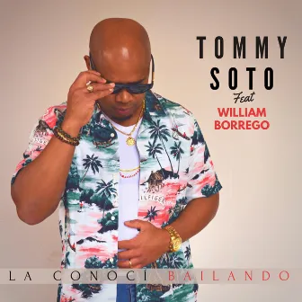 La Conocí Bailando by Tommy Soto