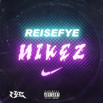 Nikez by ReiseFye