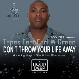 Don't Throw Your Life Away by Tapes