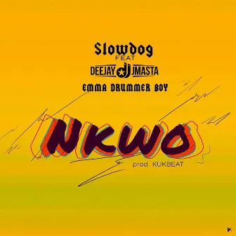 Nkwo by Slowdog