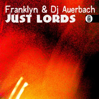 Just Lords by Franklyn