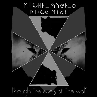 Through the Eyes of the Wulf by Disco Mike