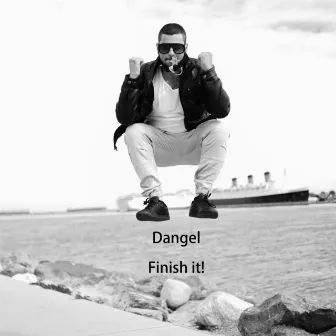 Finish It! - Single by Dangel