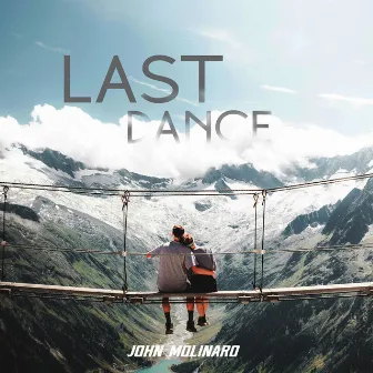 Last Dance by John Molinaro