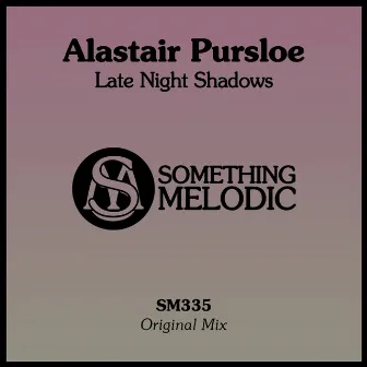 Late Night Shadows by Alastair Pursloe